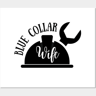 Blue Collar Wife Posters and Art